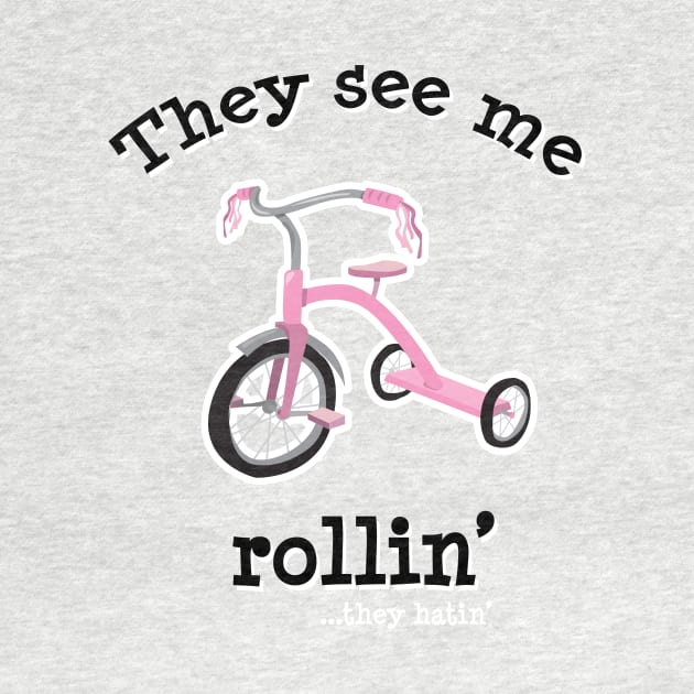 They see me rollin' by ZigZazzle